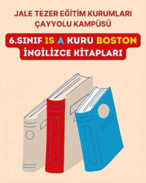 6.SINIF IS A KURU BOSTON İNGİLİZCE KİTAPLARI