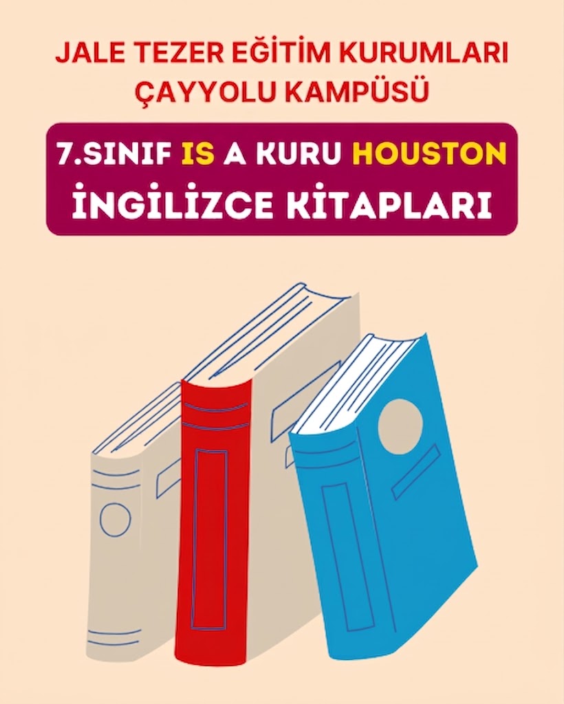 7.SINIF IS A KURU HOUSTON İNGİLİZCE KİTAPLARI