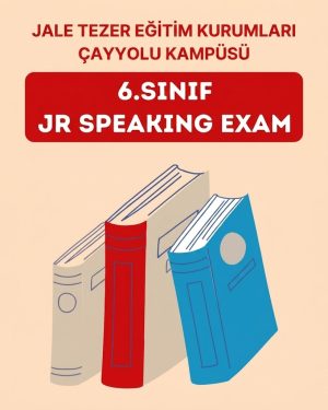 6.SINIF JR SPEAKING EXAM