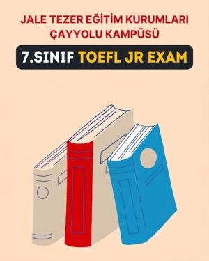 7.SINIF TOEFL JR EXAM